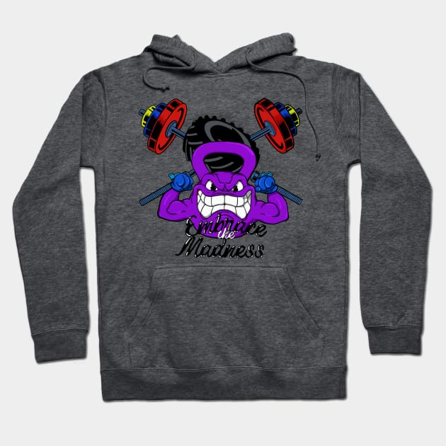 Embrace the Madness Hoodie by Madness Within